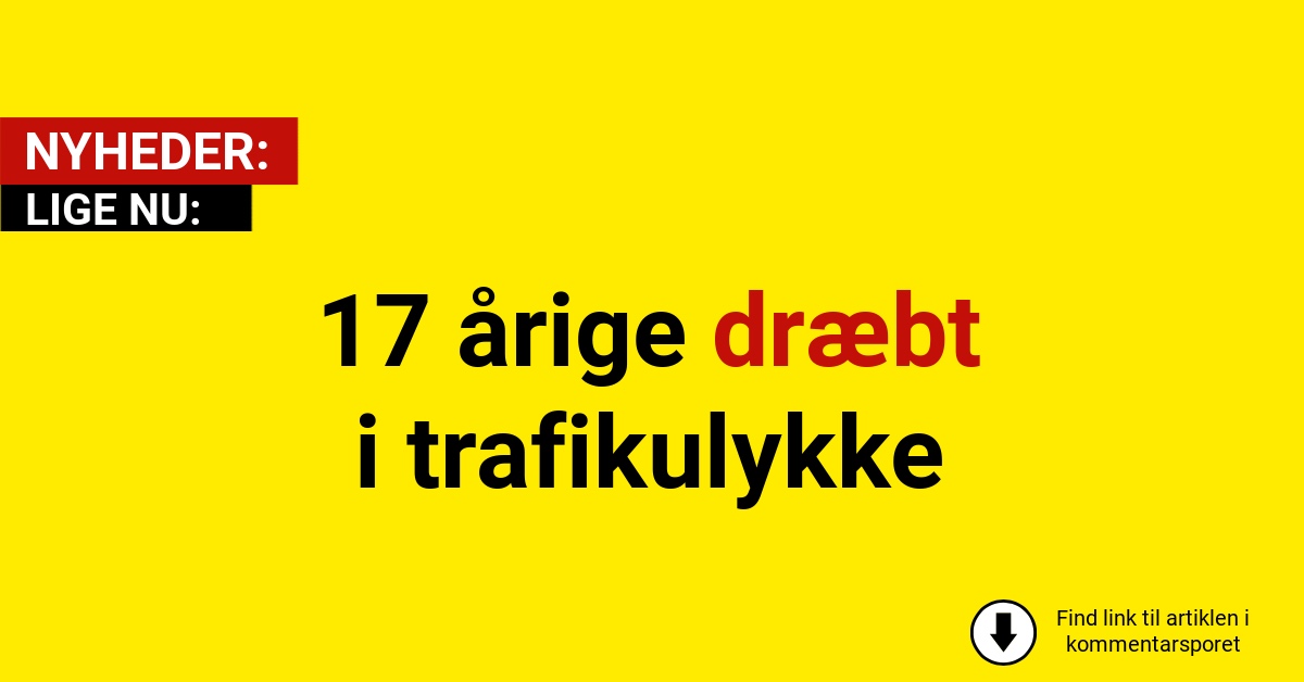 17 årige dræbt i trafikulykke