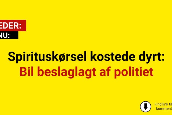 Spirituskørsel kostede dyrt: Bil beslaglagt af politiet