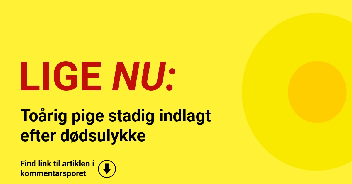 Toårig pige stadig indlagt efter dødsulykke