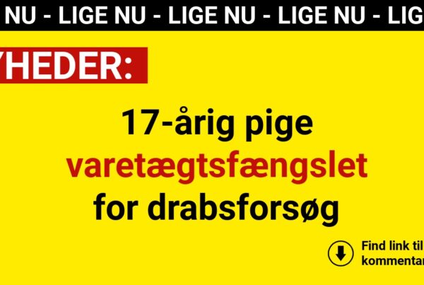 17-årig pige varetægtsfængslet for drabsforsøgv