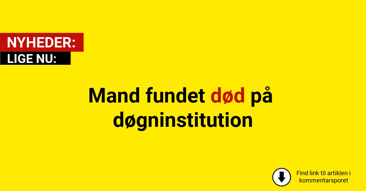 Mand fundet død på døgninstitution