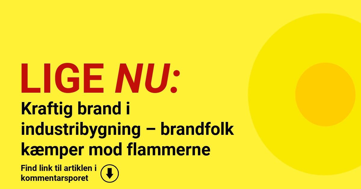 Kraftig brand i industribygning – brandfolk kæmper mod flammerne