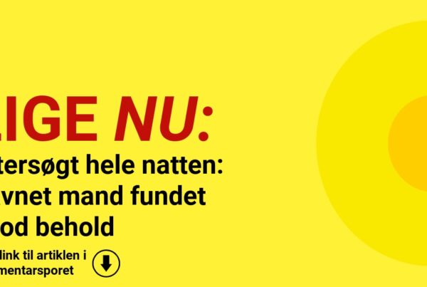 Eftersøgt hele natten: Savnet mand fundet i god behold