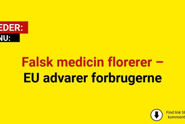 Falsk medicin florerer – EU advarer forbrugerne