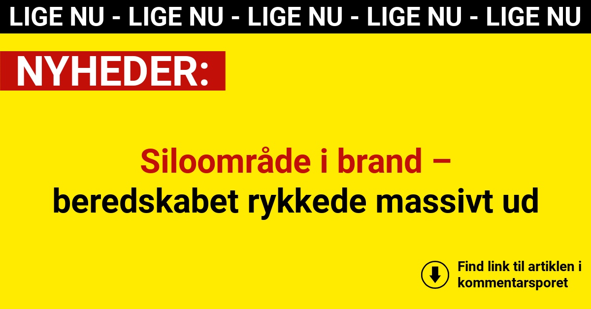 Siloområde i brand – beredskabet rykkede massivt ud