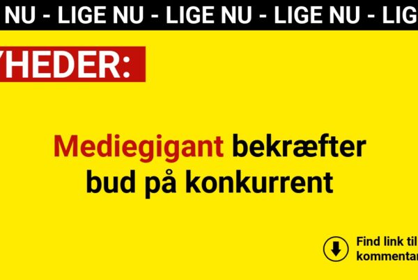 Mediegigant bekræfter bud på konkurrent