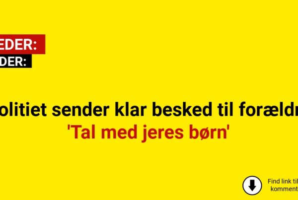 Politiet sender klar besked til forældre 'Tal med jeres børn'