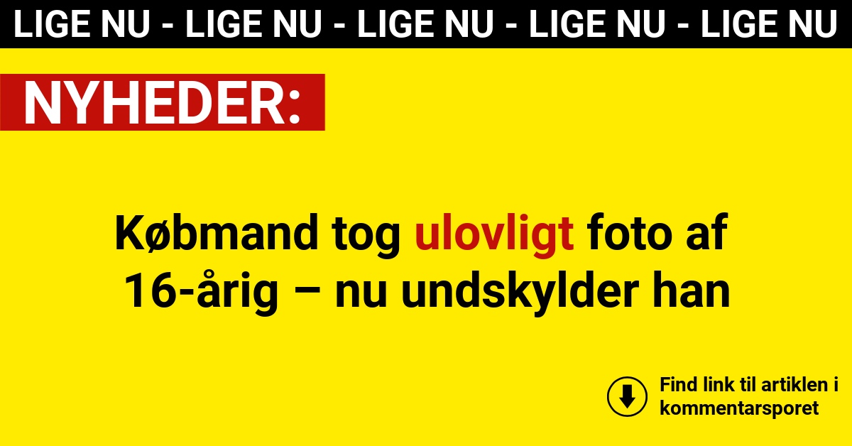 Købmand tog ulovligt foto af 16-årig – nu undskylder han