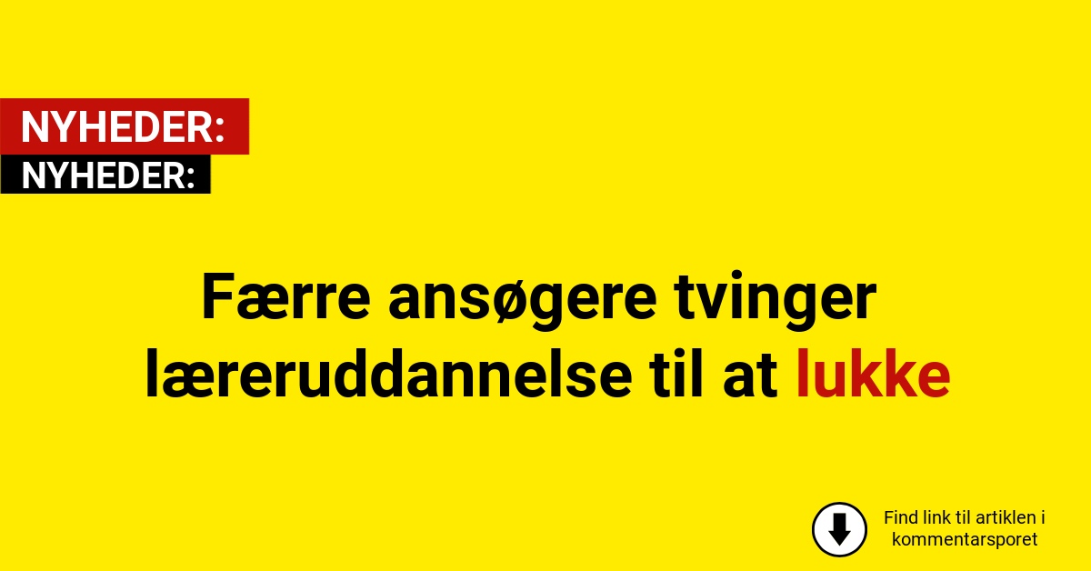 Færre ansøgere tvinger læreruddannelse til at lukke
