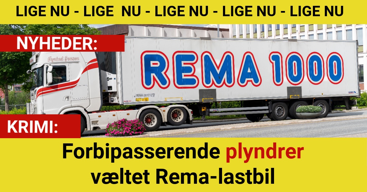 Forbipasserende plyndrer væltet Rema-lastbil