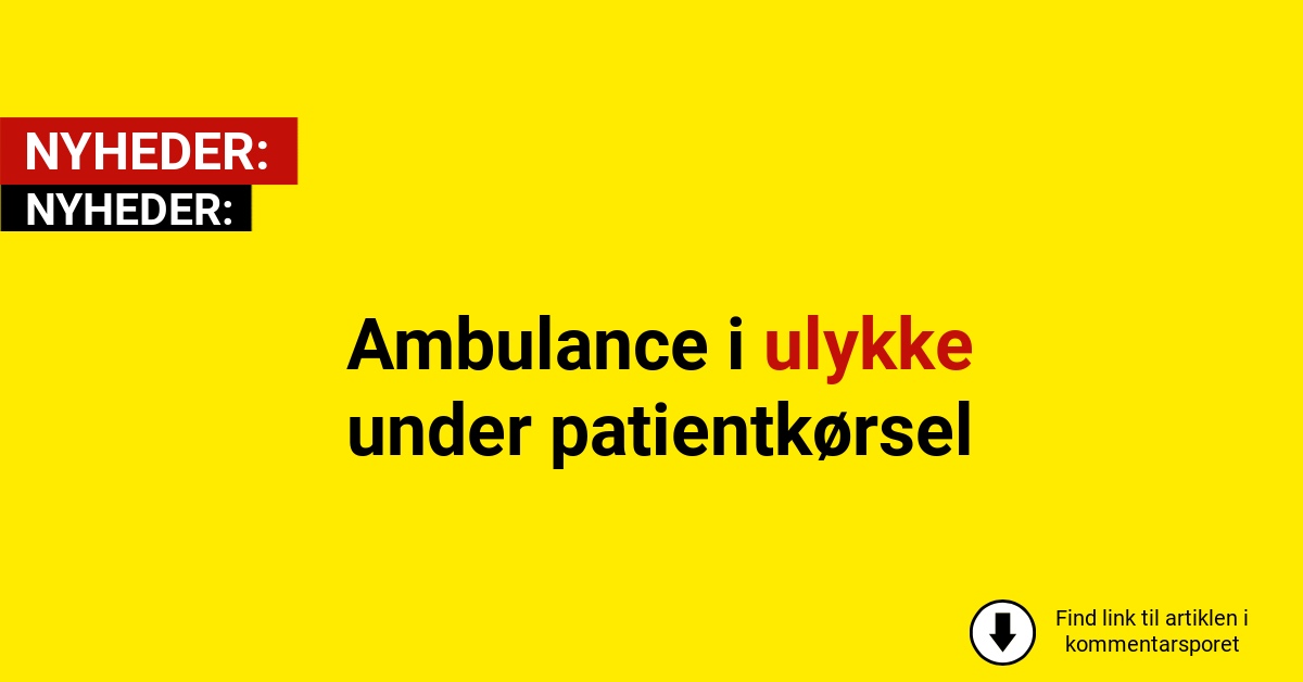 Ambulance i ulykke under patientkørsel