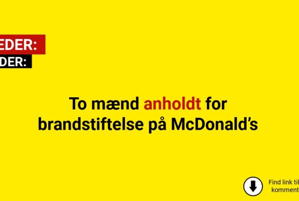 To mænd anholdt for brandstiftelse på McDonald’s