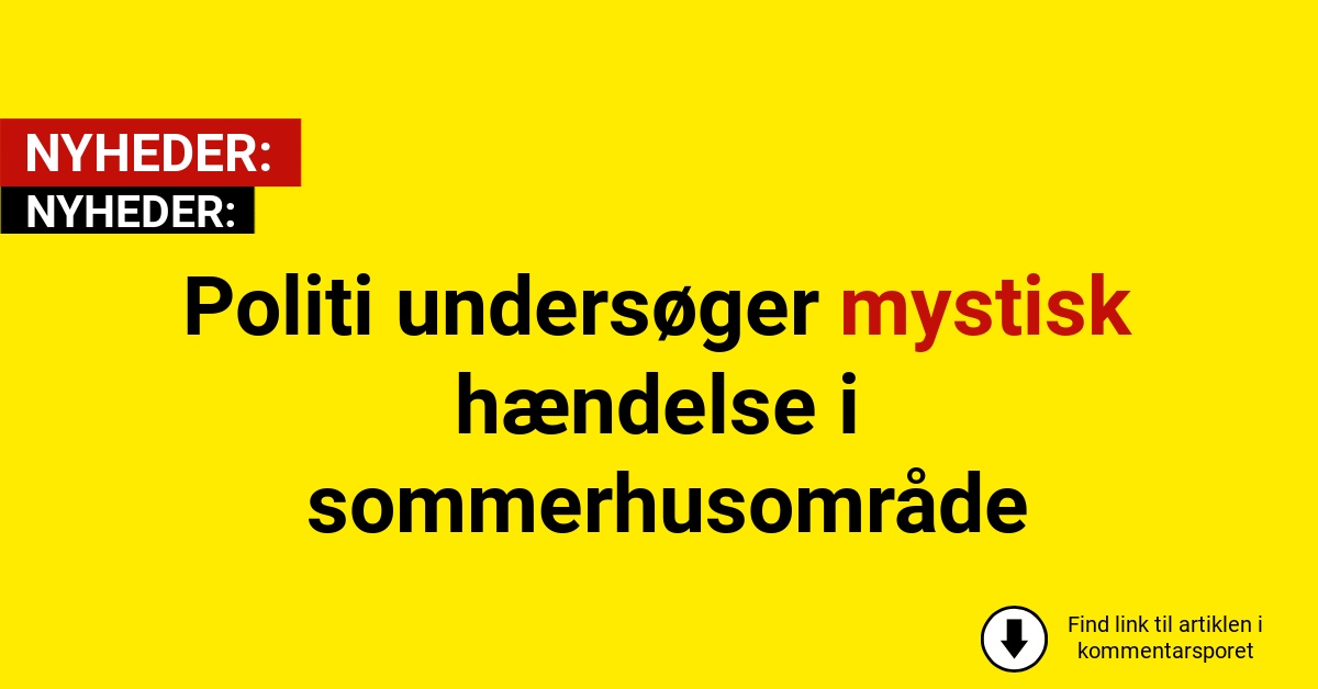 Politi undersøger mystisk hændelse i sommerhusområde