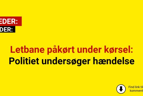 Letbane påkørt under kørsel: Politiet undersøger hændelse