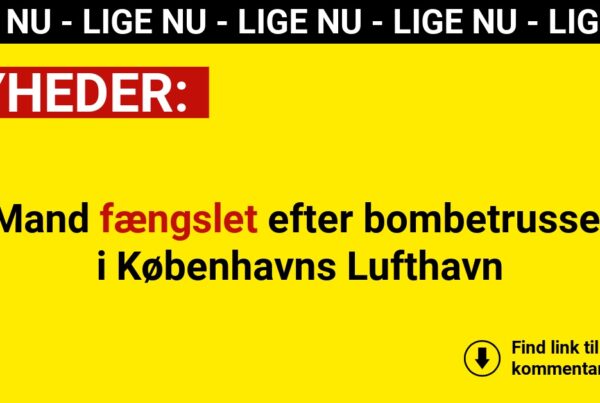 Mand fængslet efter bombetrussel i Københavns Lufthavn