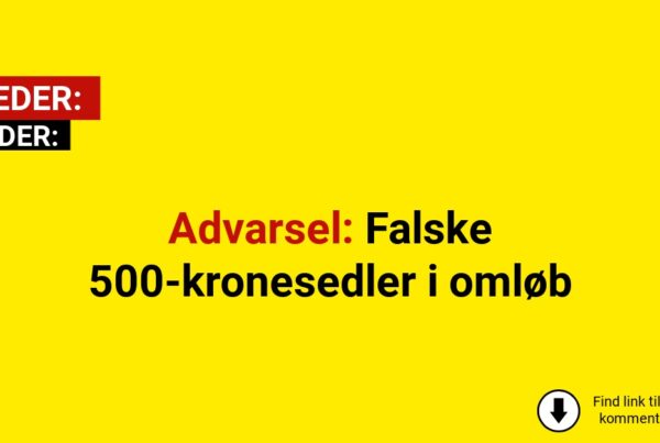 Advarsel: Falske 500-kronesedler i omløb