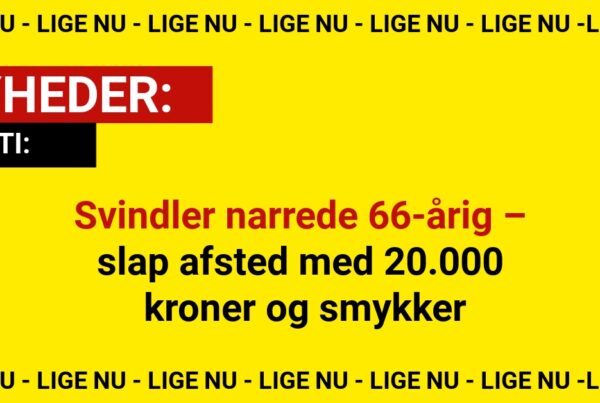 Svindler narrede 66-årig – slap afsted med 20.000 kroner og smykker