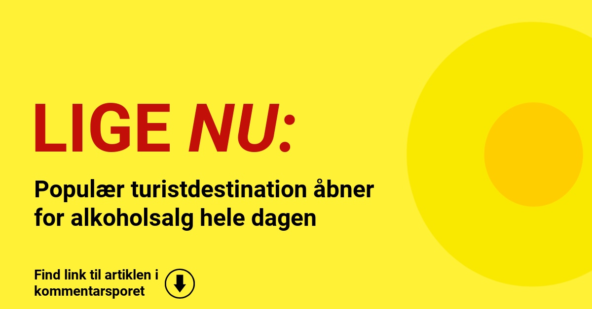 Populær turistdestination åbner for alkoholsalg hele dagen