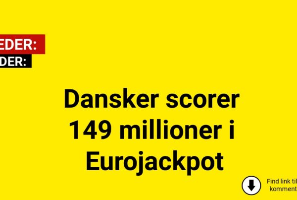 Dansker scorer 149 millioner i Eurojackpot