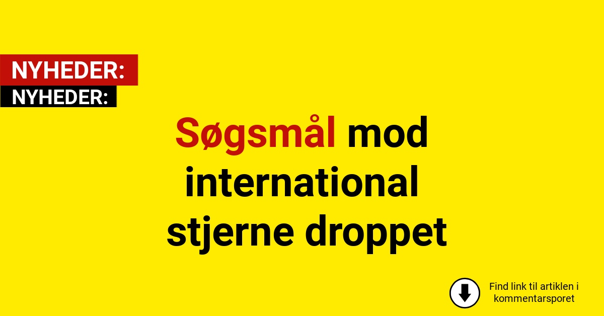 Søgsmål mod international stjerne droppet