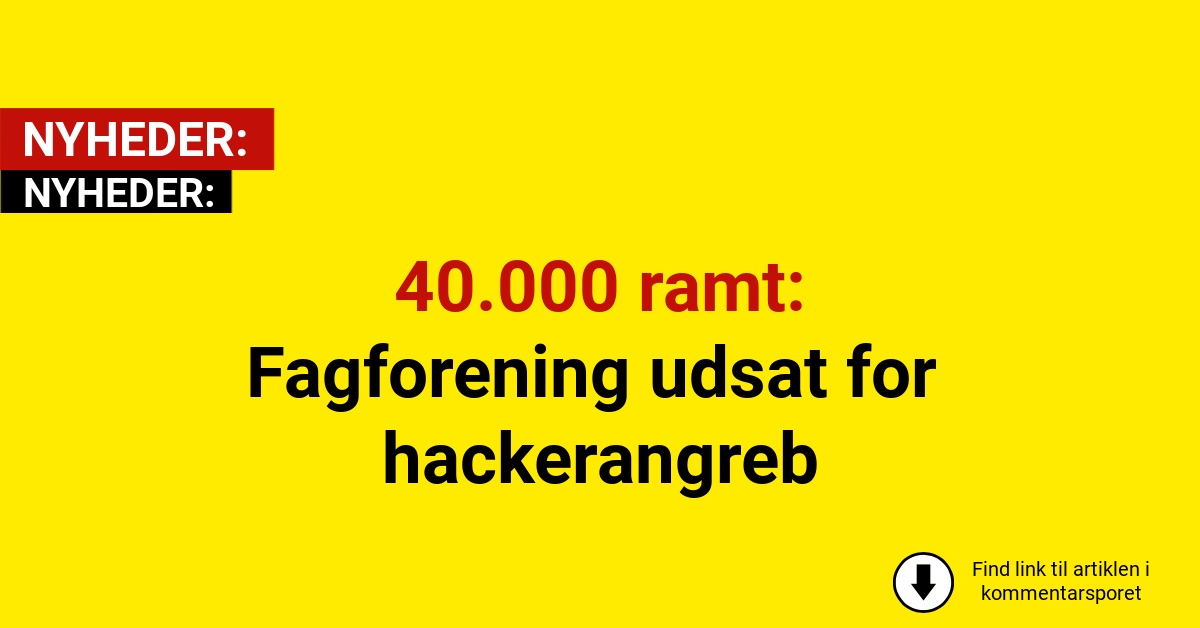 40.000 ramt: Fagforening udsat for hackerangreb
