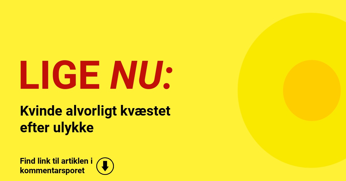 Kvinde alvorligt kvæstet efter ulykke