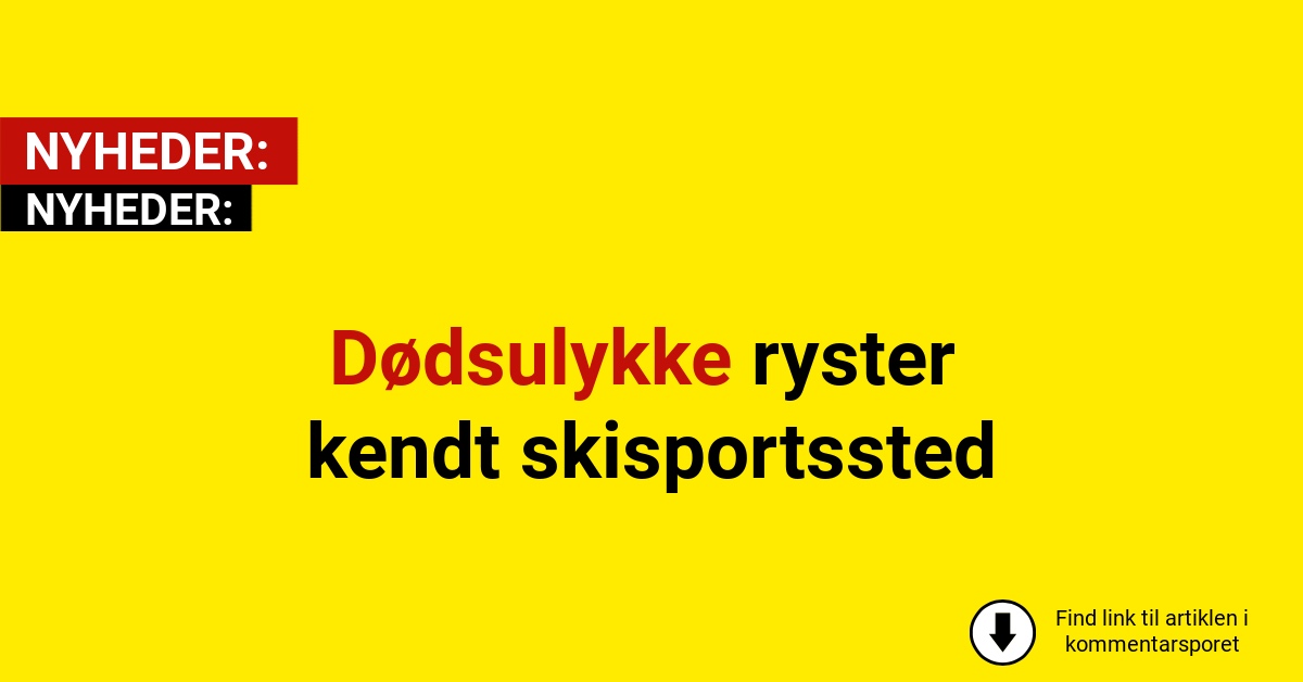 Dødsulykke ryster kendt skisportssted