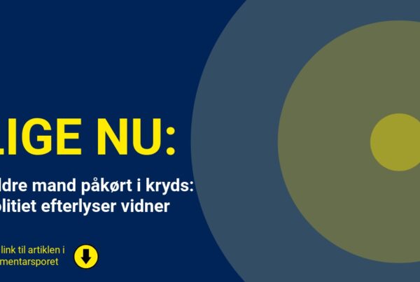 Ældre mand påkørt i kryds: Politiet efterlyser vidner