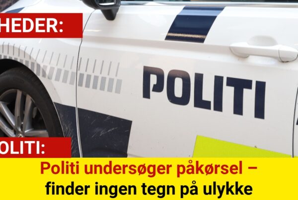 Politi undersøger påkørsel – finder ingen tegn på ulykke