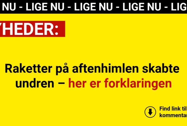 Raketter på aftenhimlen skabte undren – her er forklaringen