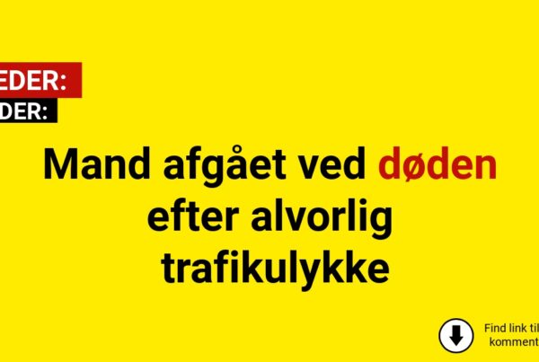 Mand afgået ved døden efter alvorlig trafikulykke