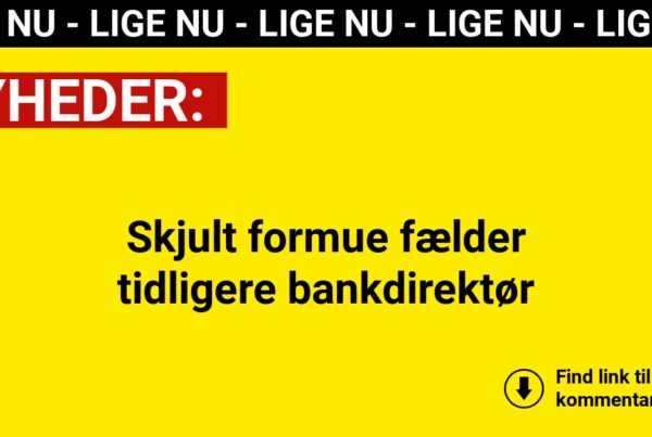 Skjult formue fælder tidligere bankdirektør