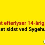 Politiet efterlyser 14-årig pige – set sidst ved Sygehus