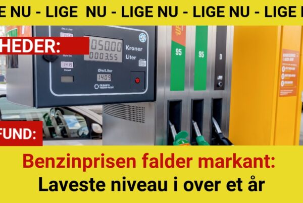 Benzinprisen falder markant: Laveste niveau i over et år
