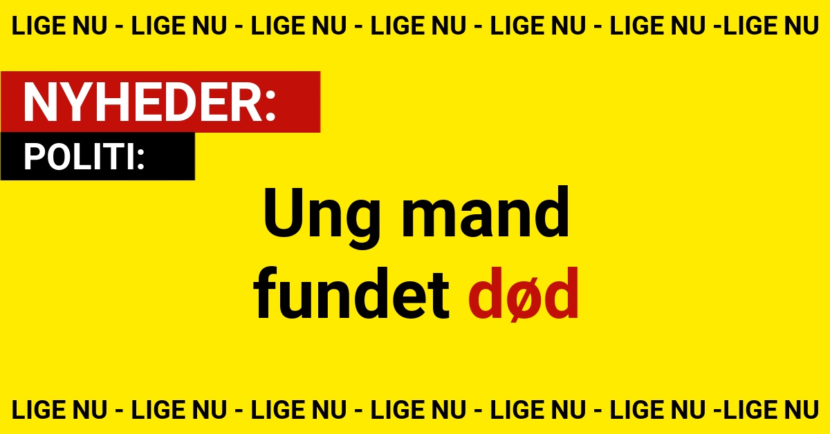 Ung mand fundet død