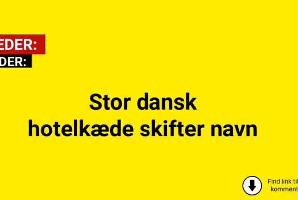 Stor dansk hotelkæde skifter navn