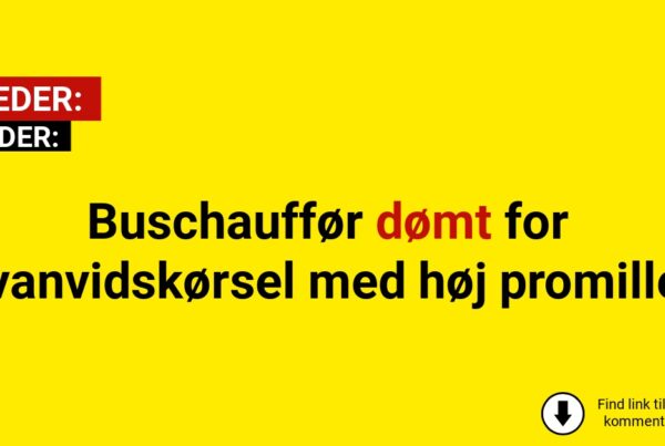Buschauffør dømt for vanvidskørsel med høj promille