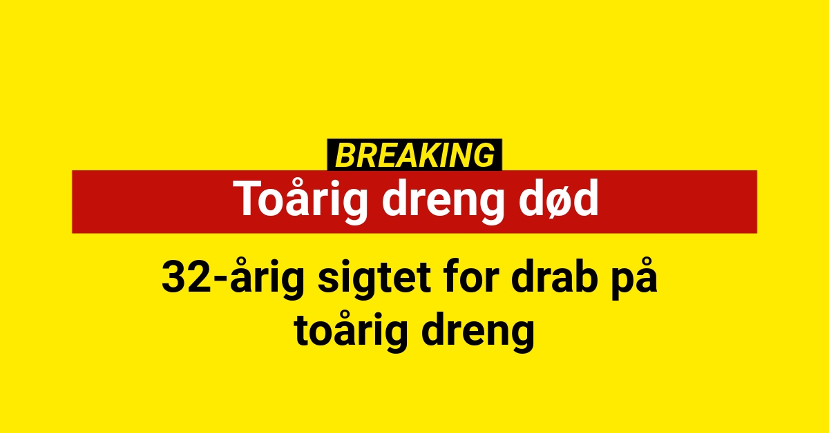 32-årig sigtet for drab på toårig dreng