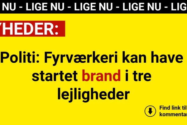 Politi: Fyrværkeri kan have startet brand i tre lejligheder