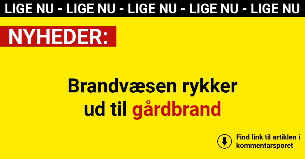Brandvæsen rykker ud til gårdbrand