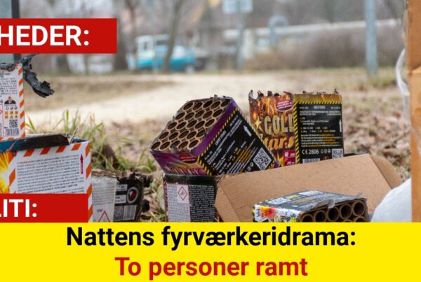 Politiet: To ramt af fyrværkeri – gerningsmand blot 14 år