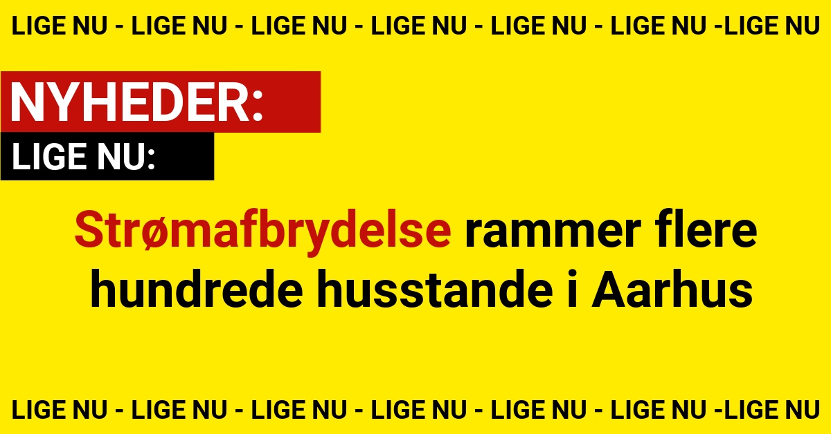 Strømafbrydelse rammer flere hundrede husstande i Aarhus