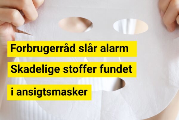 Forbrugerråd slår alarm: Skadelige stoffer fundet i ansigtsmasker