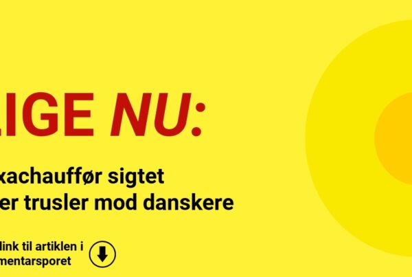 Taxachauffør sigtet efter trusler mod danskere