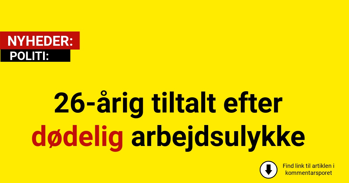 26-årig tiltalt efter dødelig arbejdsulykke