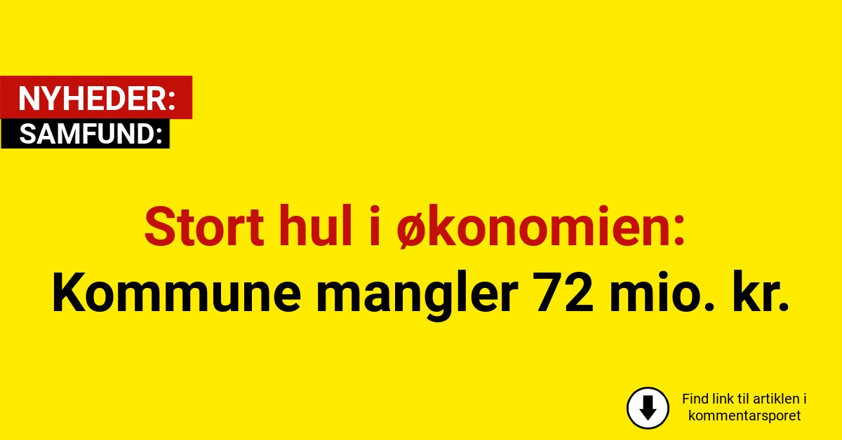 Stort hul i økonomien: Kommune mangler 72 mio. kr.