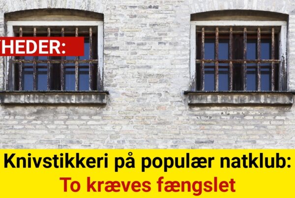 Knivstikkeri på populær natklub: To kræves fængslet