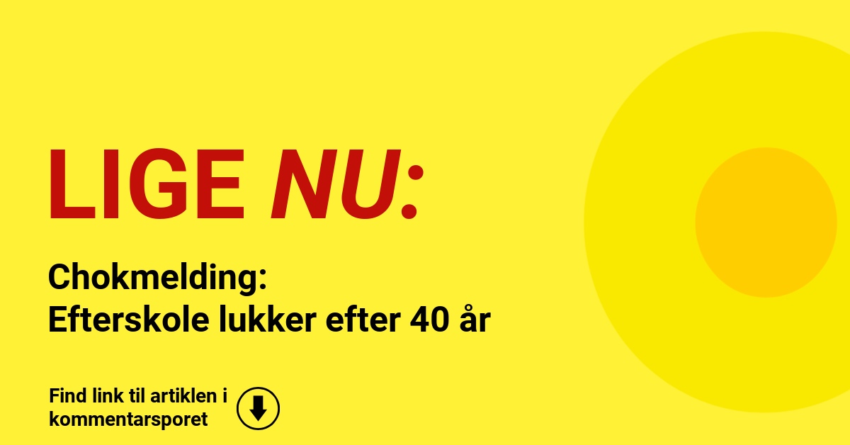 Chokmelding: Efterskole lukker efter 40 år