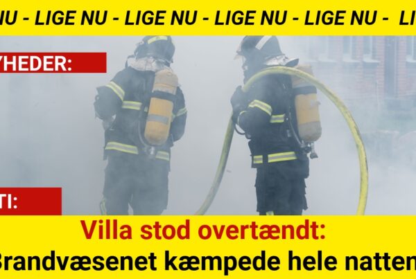 Villa stod overtændt: Brandvæsenet kæmpede hele natten