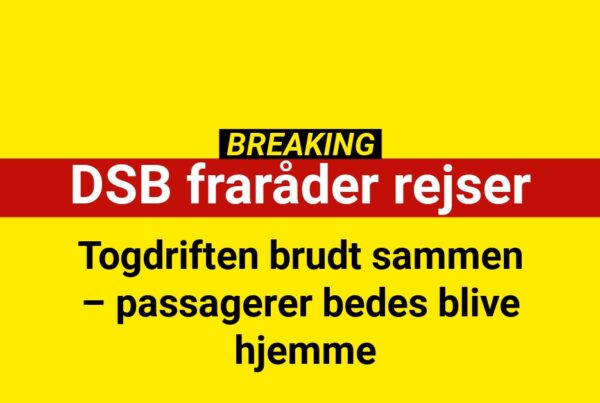 Togdriften brudt sammen – passagerer bedes blive hjemme